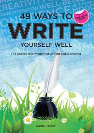 49 Ways to Write Yourself Well by Jackee Holder