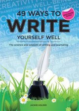 49 Ways to Write Yourself Well