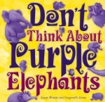 Dont Think About Purple Elephants