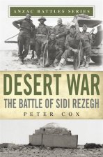 Desert War The Battle Of Sidi Rezegh