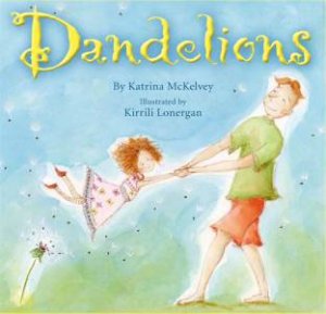 Dandelions by Katrina McKelvey