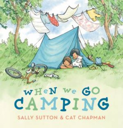 When We Go Camping by Sally Sutton & Cat Chapman
