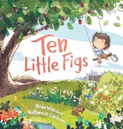 Ten Little Figs by Rhian Williams & Nathaniel Eckstrom