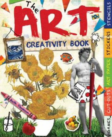 Art Creativity Book by Ruth Thomson