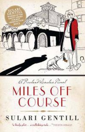 Miles Off Course by Sulari Gentil