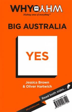 Why vs Why: Big Australia by Jessica Brown & Oliver Hartwich