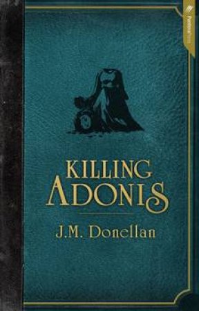 Killing Adonis by J.M. Donellan