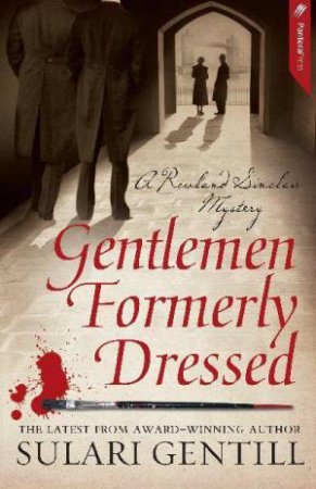 Gentlemen Formerly Dressed by Sulari Gentill