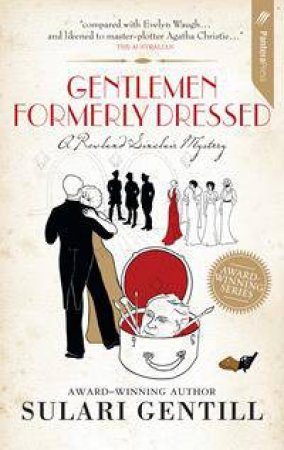 Gentlemen Formerly Dressed by Sulari Gentill