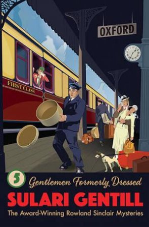 Gentlemen Formerly Dressed by Sulari Gentill