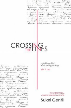 Crossing The Lines by Sulari Gentill