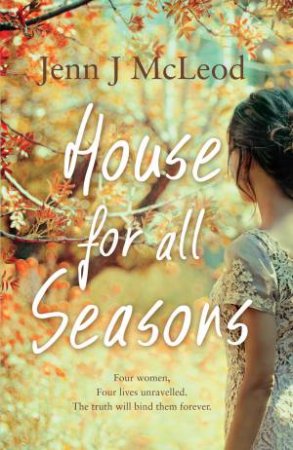 House for All Seasons by Jenn J. McLeod