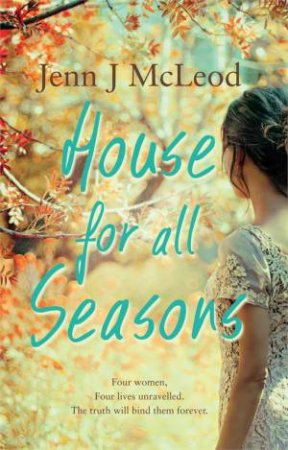 House for All Seasons by Jenn J. McLeod