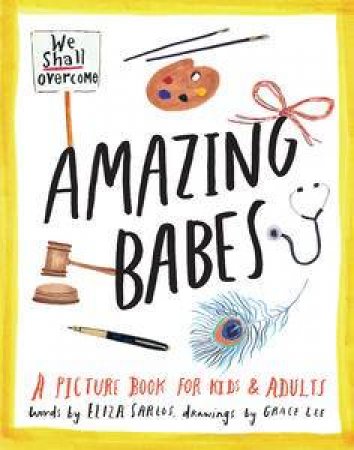 Amazing Babes by Eliza Sarlos & Grace Lee