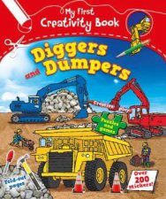 My First Creativity Book Diggers and Dumpers