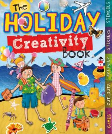 The Holiday Creativity Book by Mandy Archer