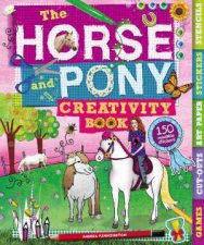 The Horse and Pony Creativity Book