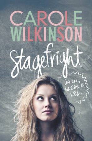 Stagefright by Carole Wilkinson