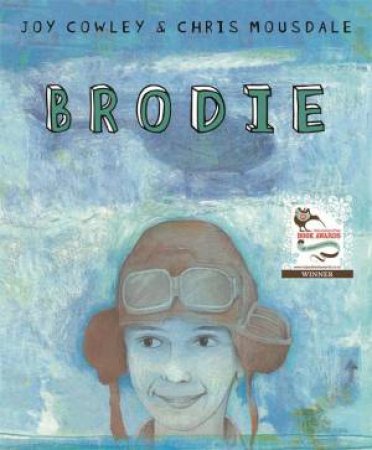 Walker Classics: Brodie by Joy Cowley & Chris Mousdale