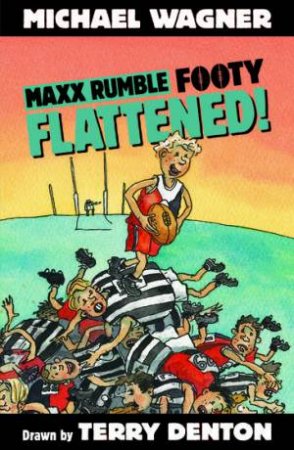 Flattened! by Michael Wagner & Terry Denton