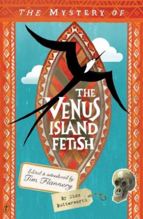 The Mystery of the Venus Island Fetish by Dido Butterworth