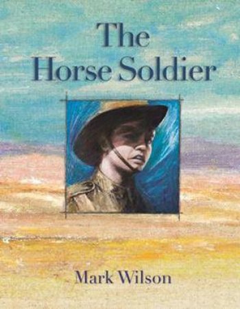 The Horse Soldier by Mark Wilson