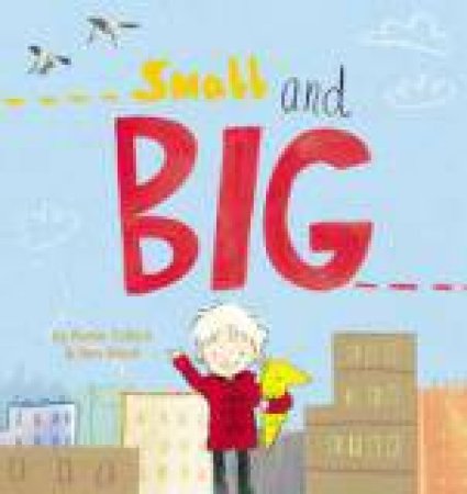 Small and Big by COLLUM KAREN WOOD BEN