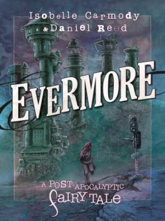 Evermore by Isobelle Carmody