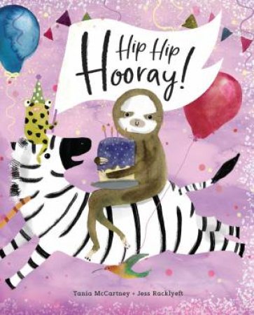 Hip Hip Hooray by Tania McCartney & Jess Racklyeft