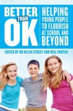 Better Than OK Helping Young People to Flourish