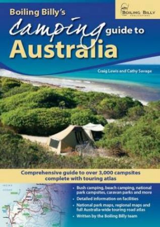 Boiling Billy's Camping Guide To Australia by Craig Lewis & Cathy Savage