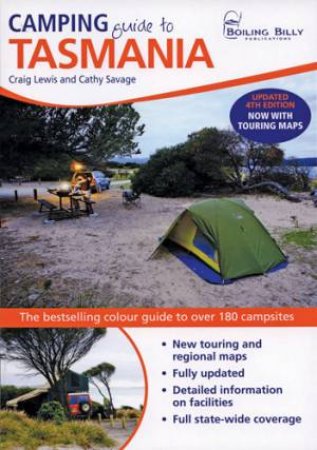 Camping Guide to Tasmania, 4th Ed. by Craig Lewis & Cathy Savage
