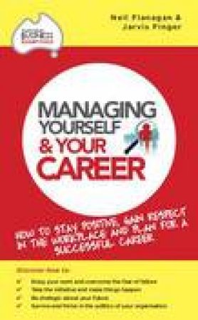 Managing Yourself and Your Career by Neil Flanagan & Jarvis Finger