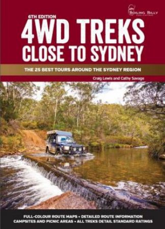 4WD Treks Close To Sydney (6th Edition) by Craig Lewis