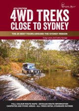 4WD Treks Close To Sydney 6th Ed