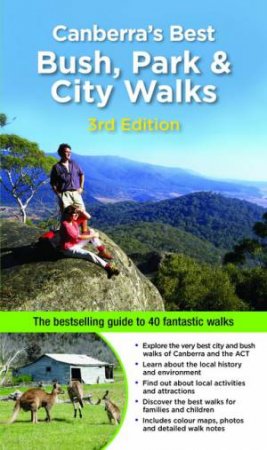 Canberra's Best Bush, Park & City Walks (3rd Ed) by Michael Nelmes & Marion Stuart