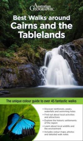 Best Walks Around Cairns & The Tablelands by Sally McPhee & Carmen Riordan & Beth Watson