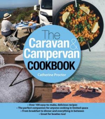 The Caravan & Campervan Cookbook by Cathy Proctor