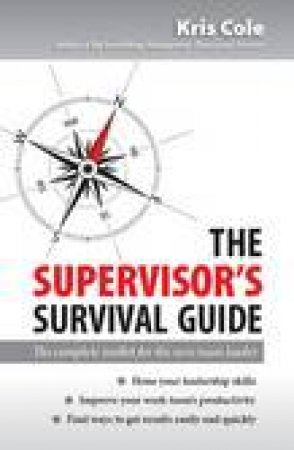 Supervisor's Survival Guide by Kris Cole