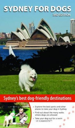 Sydney for Dogs - 3rd Ed. by Cathy Proctor