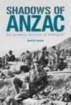 Shadows of ANZAC by David Cameron