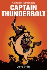 Australian Bushrangers Captain Thunderbolt