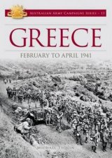 Australian Army Campaigns Series Greece