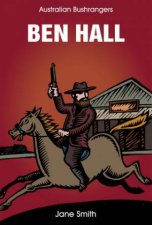 Australian Bushrangers Ben Hall