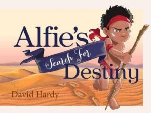 Alfie's Search For Destiny by David Hardy