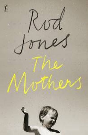 The Mothers by Rod Jones