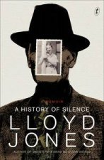 A History of Silence A Memoir  Aust Ed