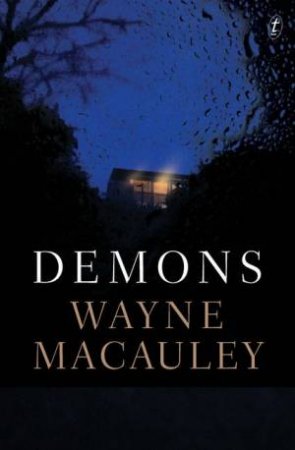 Demons by Wayne Macauley