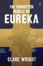 The Forgotten Rebels of Eureka