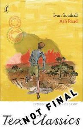 Text Classics: Ash Road by Ivan Southall